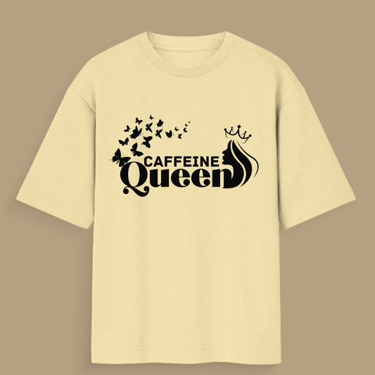 Caffeine Queen Oversized Tee
